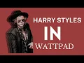 Harry Styles Fanfictions in Wattpad recommendations