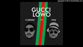 k crown gucci lowo ff cdq