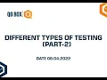 Different Types Of Testing Part 2 QO-BOX