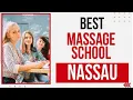 Best Massage School in Nassau Bahamas