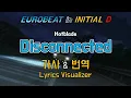 Download Lagu Hotblade / Disconnected 가사\u0026번역【Lyrics/Initial D/Eurobeat/이니셜D/유로비트】