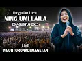 Download Lagu 🔴 LIVE PENGAJIAN LUCU || NING UMI LAILA TERBARU 20 AGUSTUS 2025 || DI NGUNTORONADI MAGETAN