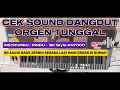 Download Lagu Cek Sound Dangdut Orgen Tunggal [ instrumen RINDU ] HD AUDIO BASS JERNIH