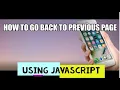 How To Go Back To Previous Page In JavaScript