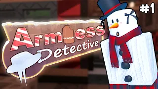 【ARMLESS DETECTIVE】I'm on the case!
