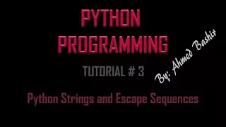 Python Tutorial 3 - Strings and Escape Sequences