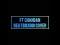 Download Lagu Taki Taki | Dj Snake ft. Chandan | [Beat Boxing Cover] | Cover