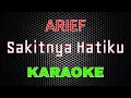 Download Lagu Arief - Sakitnya Hatiku [Karaoke] | LMusical MP3