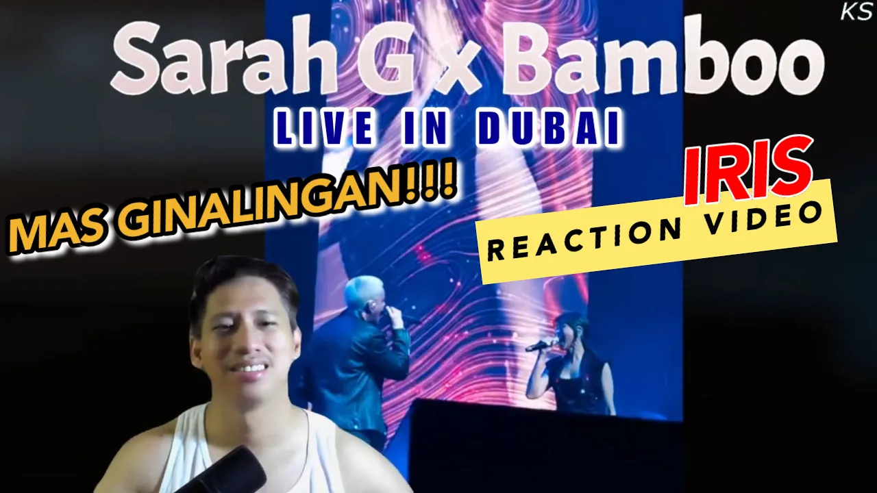 Iris - Sarah G x Bamboo in Dubai | KS Reaction Video