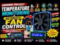 Arduino Uno project - Arduino temperature Monitoring and Automatic fan controller