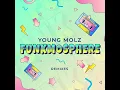 Download Lagu Young Molz - Funkmosphere (Reagan Ruler Mix)