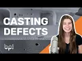 Prevent 10 Casting Defects PODCAST