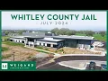 Whitley County Jail - Construction Update July 2024