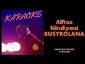Download Lagu ALFINA NINDIYANI - BUSYROLANA KARAOKE LIRIK TANPA VOKAL