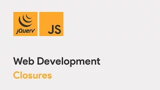 Master JavaScript jQuery - Closures