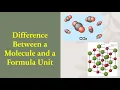 Molecule vs Formula Unit What s the Difference