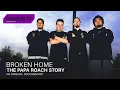 Download Lagu Broken Home - The Papa Roach Story┃Documentary