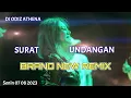 Download Lagu DJ SURAT UNDANGAN × PERLAHAN × | DJ ODIZ ATHENA | SENIN 07.08.2023