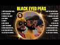 Lagu Black Eyed Peas The Best Music Of All Time ▶️ Full Album ▶️ Top 10 Hits Collection