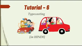 Tutorial - 6 Type Casting