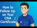 How to follow up on your CNA certificate