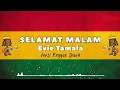 Download Lagu SELAMAT MALAM 🇧🇴 ( DUHAI KEKASIH ) - EVIE TAMALA || VERSI REGGAE  MP3