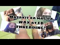 WAX and EYEBROW THREADING laybare jhoaneB