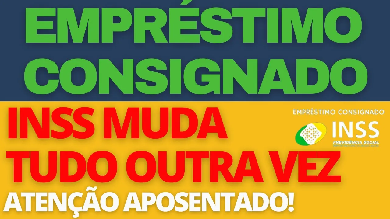 SAIBA QUAIS SÃO AS MUDANÇAS ANUNCIADAS PELO INSS NO EMPRÉSTIMO CONSIGNADO - ATENÇÃO APOSENTADOS