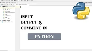 Python Tutorial for Beginners Input Output And Comment In Python
