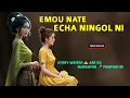 Download Lagu Emou nNate Echa Ningolni || Manipuri Phunga Wari || Record 🎤 Panthoi M || Story ✍️ Abe Rk