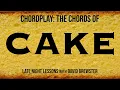 Download Lagu Chordplay - The Chords Of Cake