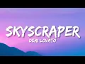 Download Lagu Demi Lovato - Skyscraper (Lyrics)