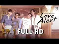 Lagu Love Alert EP1 | ช่อง8