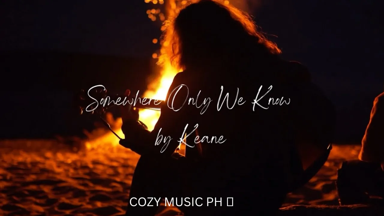 Somewhere Only We Know/Lyrics - Keane #trendingsong #keane #somewhereonlyweknow #chillmusic