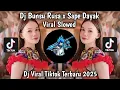 Download Lagu DJ BUNSU RUSA X SAPE DAYAK  | DJ BUNGSU RUSA X SAPE DAYAK VIRAL TIKTOK TERBARU 2025