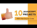 Top 10 Javascript Projects With Source Code