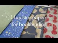 My paper recommendations for bookbinding - book board text block decorative papers endpapers