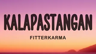 fitterkarma - Kalapastangan (Lyrics)