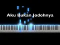 Aku Bukan Jodohnya - Tri Suaka | Piano Tutorial by Andre Panggabean