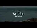 KapthenpureK - Ko Bae (Official Audio)