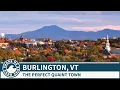 Burlington Vermont - A Gorgeous Small Town in the Shadow of the Mountains