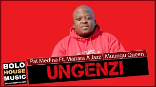 pat medina ungenzi ft mapara a jazz u0026 muungu queen original 