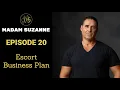 MADAM SUZANNE EPISODE 20 - Escort Business Plan