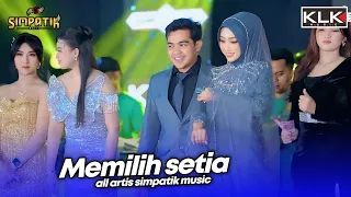 memilih setia all artis simpatik music klk audio pare kediri