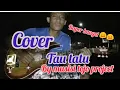 Download Lagu TAU TATU Anggun pramudita ( cover gitar)