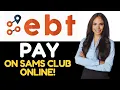 HOW TO PAY WITH EBT ON SAM S CLUB ONLINE 2024 1 MIN