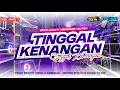 Download Lagu DJ TINGGAL KENANGAN - FYP TIKTOK‼️TRAP PARTY - BRYAN REVOLUTION X MCSB PRODUCTION