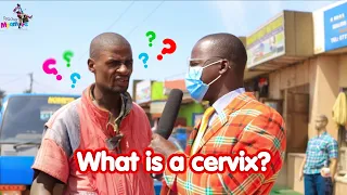 What Is A Cervix? Teacher Mpamire On The Street