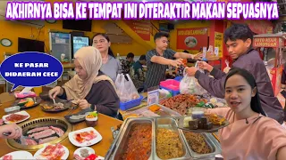 AKHIRNYA KESAMPAIAN BISA MAKAN SEPUASNYA DISINI,LANJUT KE PASAR YANG ADA DIDAERAH CECE SUPER LENGKAP