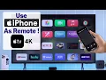 How to Use iPhone as Apple TV 4K Remote No Siri Remote Needed